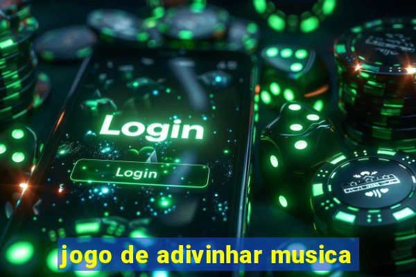 jogo de adivinhar musica